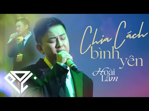 Hoài Lâm - Chia Cách Bình Yên (Live Session 4K)