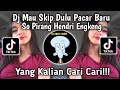 Dj Mo Skip Dulu Pacar Baru So Pirang Hendri Engkeng ️ VIRAL TIKTOK TERBARU 2025