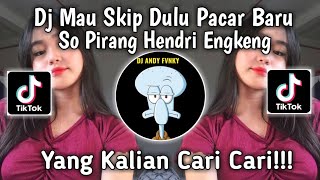 Download lagu Dj Mo Skip Dulu Pacar Baru So Pirang Hendri Engkeng‼️ VIRAL TIKTOK TERBARU 2025 mp3 Download lagu Dj Mo Skip Dulu Pacar Baru So Pirang Hendri Engkeng‼️ VIRAL TIKTOK TERBARU 2025 mp3