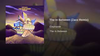 The In Between (Zaxx Remix)
