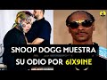 SNOOP DOGG ENFURECE Contra 6IX9INE Muestra Su ODIO Savagenews