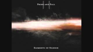 Pride and Fall - Elements of silence
