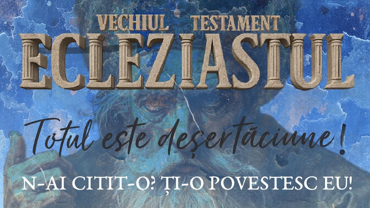 Ecleziastul - Vechiul Testament #biblia #bibliaexplicata #solomon #