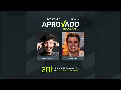 Guruja: Live com Aprovado na SEFAZ-AM - Felipe Niero Costa - 8º Lugar!