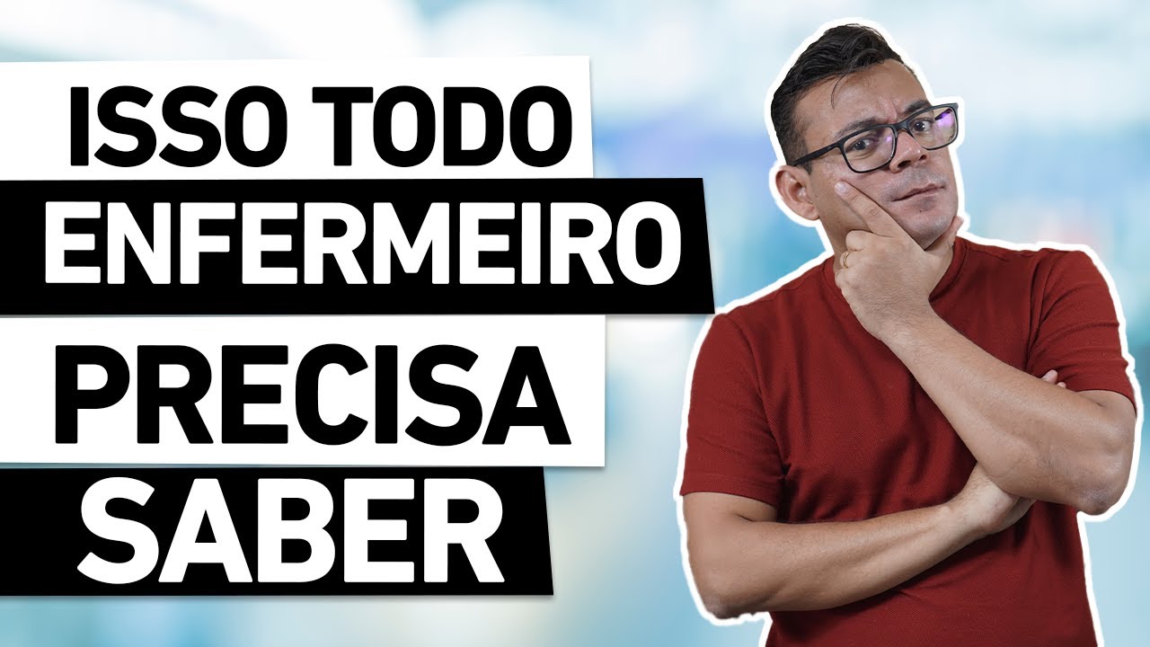 Isso todo enfermeiro precisa saber