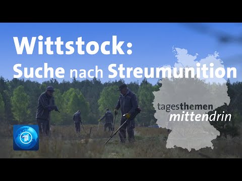 Wittstock: Suche nach Streumunition | tagesthemen mittendrin