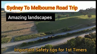 Sydney to Melbourne Road Trip with important road safety tips for First Timers