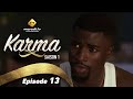 Série - Karma - Saison 1 - Episode 13- VF