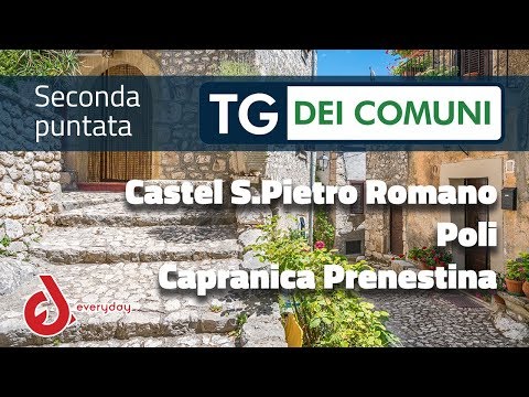 TG dei Comuni - 2a Puntata - Castel S. Pietro Romano, Poli, Capranica Prenestina