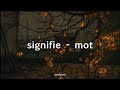 시니피에 Signifie - 못 Mot | English Lyrics
