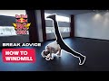 How To Windmill Breaking Dance Tutorial With B Boy Lil G Break Advice The Fundamentals