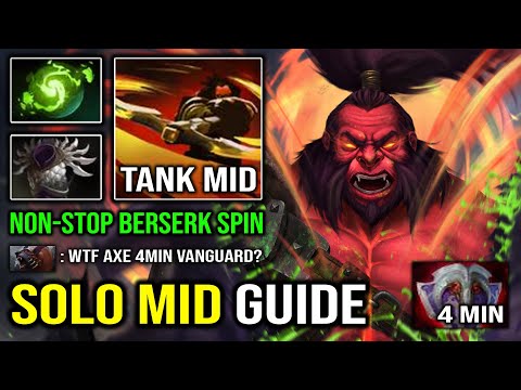 How to Solo Mid Axe | 4Min Vanguard Nonstop Berserk Spin EZ Counter Ursa 7.31 Dota 2