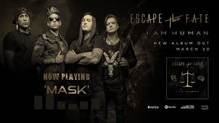 Escape the Fate - Mask (Official Audio)
