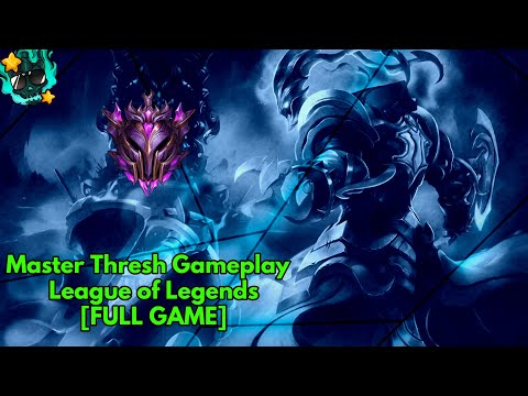 Master Thresh Gameplay - League of Legends [FULL GAME]