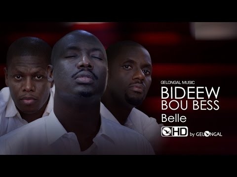 Bideew Bou Bess - Belle (Clip Officiel)
