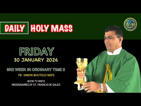 FRIDAY HOLY MASS | 30 JANUARY 2026 3RD WEEK IN ORDINARY TIME II Fr Simon #holymassdaily #dailymass