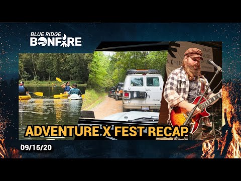 Adventure X Fest Recap - Bonfire 09.15