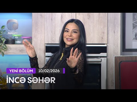 İncə Səhər - Əli Pormehr, Camilla, Amil Qocayev, Zaur Həsənov  10.02.2026
