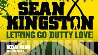Sean Kingston Letting Go Dutty Love Remix By DJ Memo