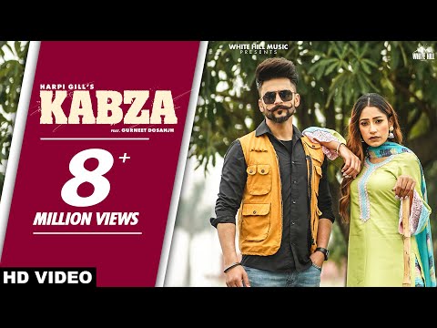 Kabza (Official Video) Harpi Gill Ft. Gurneet Dosanjh | B2gether Pros