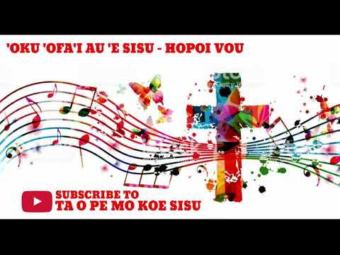 Hiva Fakalotu 2020 - 'Oku 'Ofa'i Au 'E Sisu - Hopoi Vou