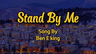 Stand By Me  - Ben E. King Video Lyrics