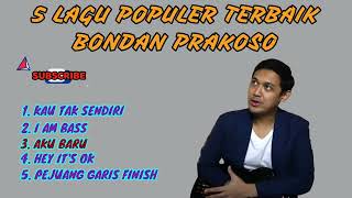 Download lagu 5 Lagu Populer Terbaik Bondan Prakoso mp3 Download lagu 5 Lagu Populer Terbaik Bondan Prakoso mp3