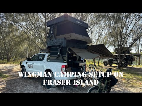 FRASER ISLAND CAMPING TRIP WITH THE NEW WILD LAND WINGMAN SETUP