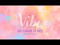 Vibe If I Back It Up Cookiee Kawaii 1 Hour