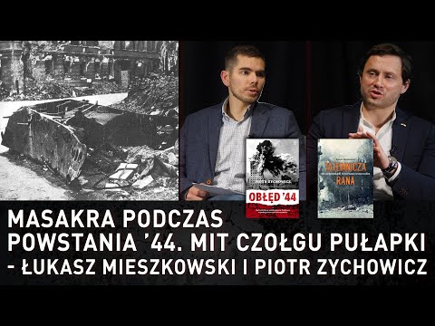 Masakra podczas Powstania ’44. Mit czołgu pułapki - Łukasz Mieszkowski i Piotr Zychowicz