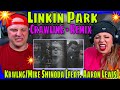 #reaction To Krwlng/Mike Shinoda [feat. Aaron Lewis] - Linkin Park - Crawling - Remix