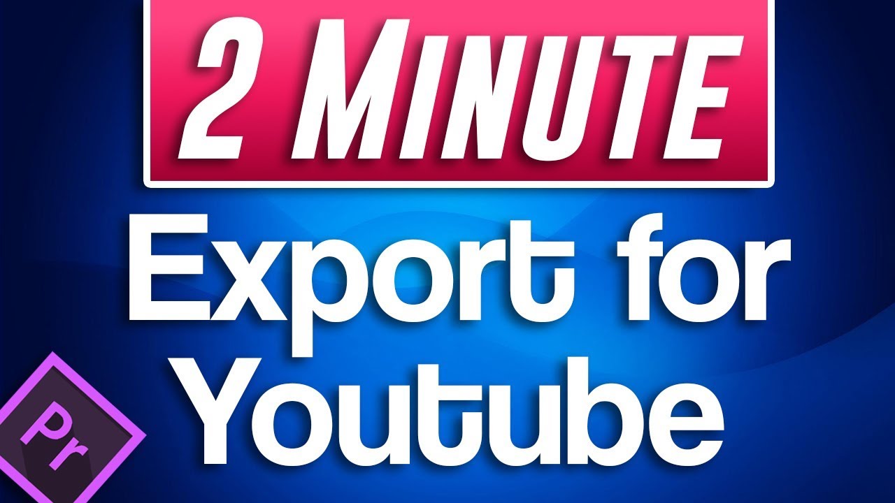 How to EXPORT for Youtube | Premiere Pro CC 2020 Tutorial