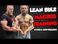LEAN BULK | My STARTING Macros, Training Split To Build Muscle...