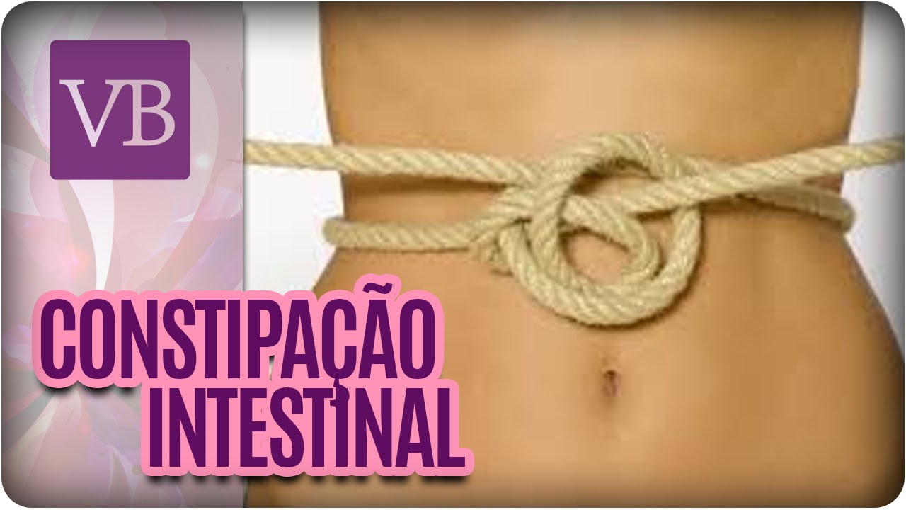 Constipação intestinal - Você Bonita (14/07/16)