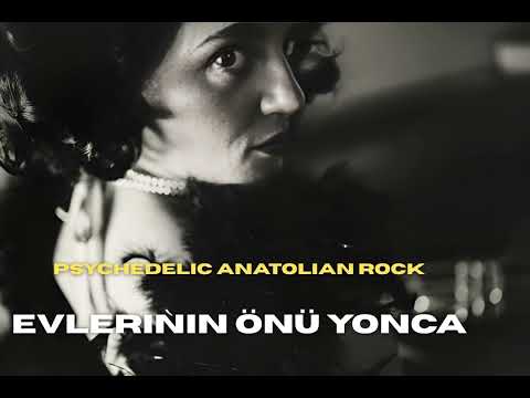 Evlerinin Önü Yonca  | Psychedelic Anatolian Rock