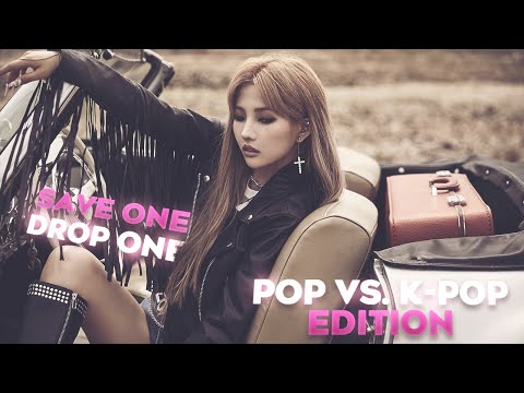 [K-Pop Game] Save One, Drop One | K-Pop game [for multistans | K-Pop vs. Pop edition ???? | 4k]