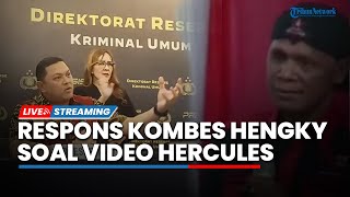 LIVE: Respons Dirkrimum Polda Metro Jaya Kombes Hengky Haryadi soal Video Hercules yang Mengancam