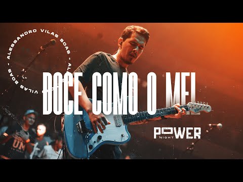 Doce Como o Mel - Ministração | POWER NIGHT - Alessandro Vilas Boas
