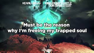 King Of my Castle (Don Diablo Edit)(Lyrics) - Keanu Silva