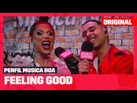 Grag Queen e Thiago Pantaleão cantam FEELING GOOD | Perfil Música Boa | Música Multishow
