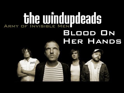 The Windupdeads - Blood On Her Hands