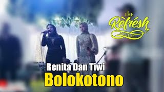 Download lagu Bolokotono || Renita Dan Tiwi || By Refresh Music mp3