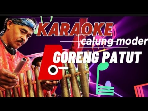 KARAOKE CALUNG MODERN  GORENG PATUT (H.DARSO)MANTAP