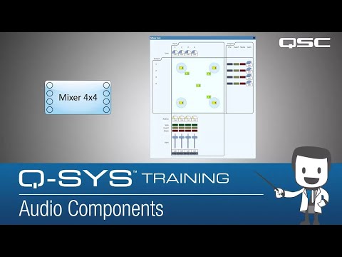 Q-SYS: Software Overview - Part E (Audio Components)