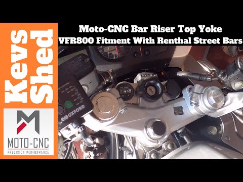 Honda VFR800 VTEC - Moto-CNC Bar Riser Top Yoke Fitment With Renthal Street Bars
