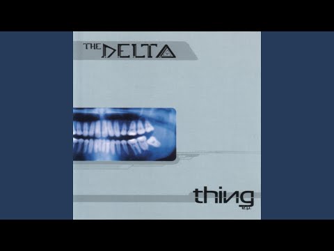 Thing (The Delta Soundtrack)