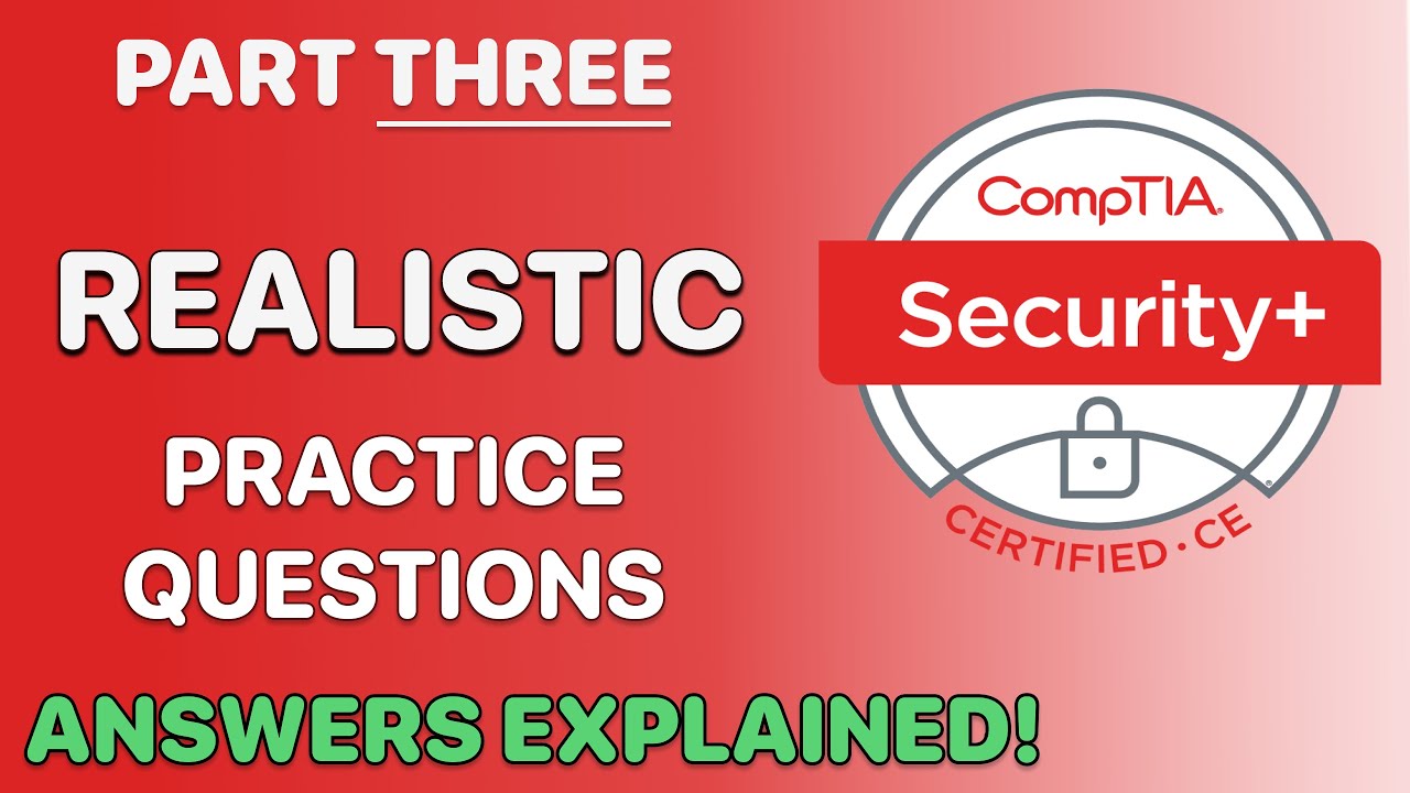 CompTIA Security+ Practice Exam Part 3