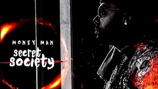 Money Man - Secret Society [Prod. By Doughboy Beatz & Trauma Tone]