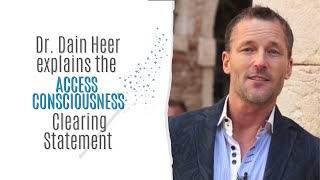 Dain Heer explains the Access Consciousness Clearing Statement