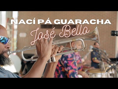 Nací pá Guaracha - José Bello: Salsa Good Music